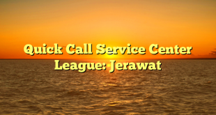 Quick Call Service Center League: Jerawat